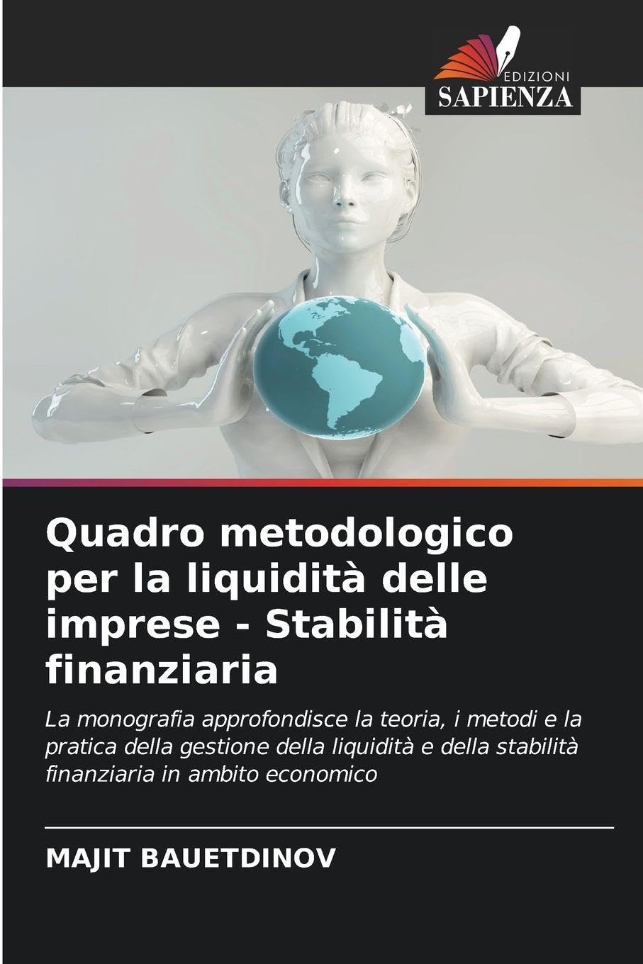 Quadro metodologico per la liquidità delle imprese - Stabilità finanziaria: La monografia approfondisce la teoria, i metodi e la pratica della ... stabilità finanziaria in ambito economico