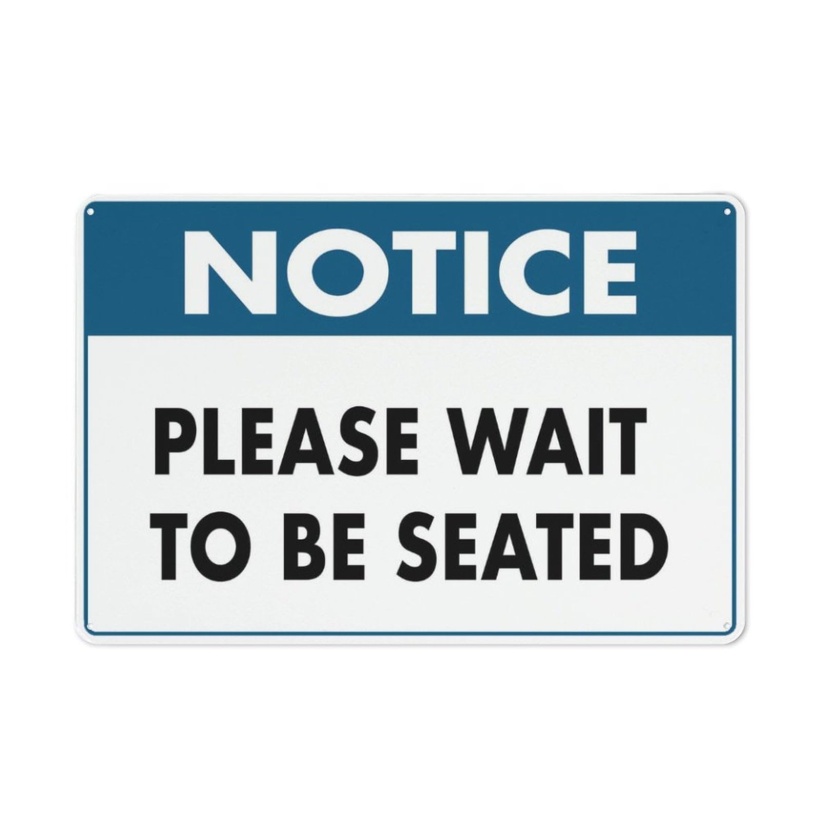 Peiyeety A10 Notice Please Wait To Be Seated Sign 8"X12" Rust Free Aluminum Signs Outdoor, Metal Tin Sign For Home, Business, Yard