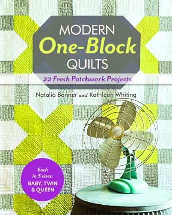 Modern One Block Quilts: 22 Fresh Patchwork Projects book cover