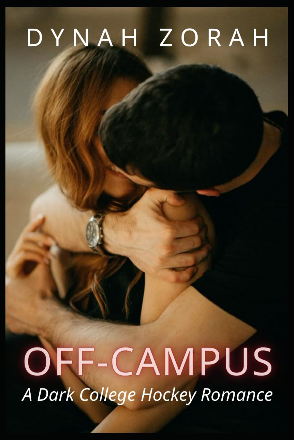 Off-Campus: A Dark College Hockey Romance