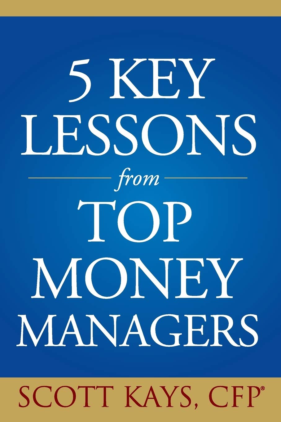 Five Key Lessons from Top Money Managers