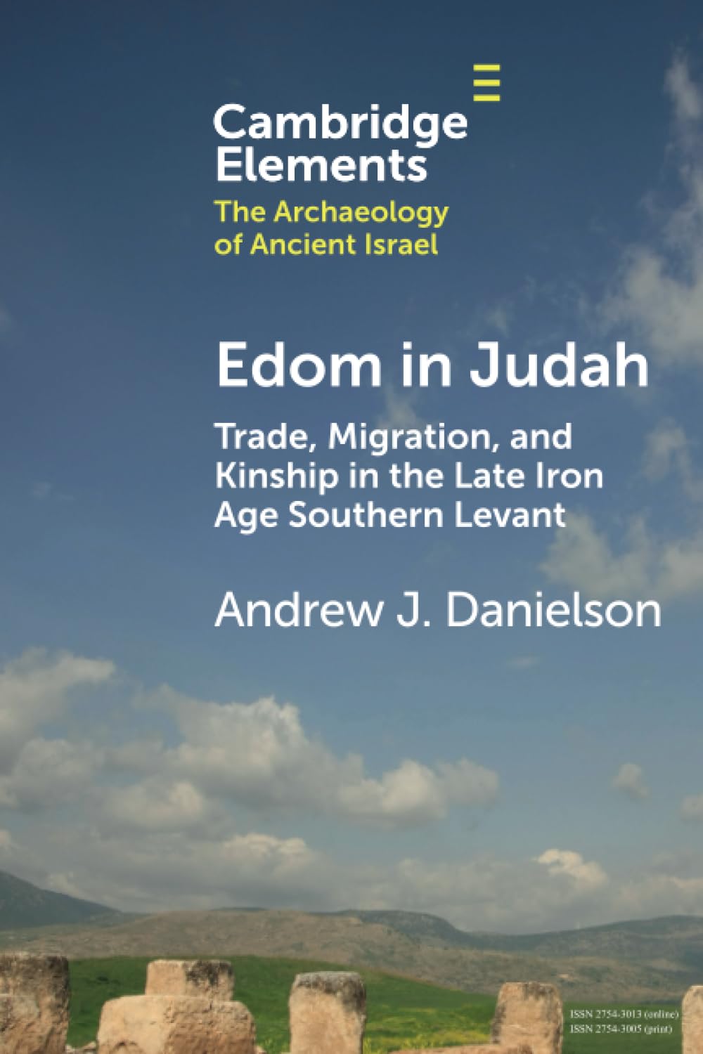 Edom in Judah: Trade, Migration, and Kinship in the Late Iron Age Southern Levant (Elements in The Archaeology of Ancient Israel)