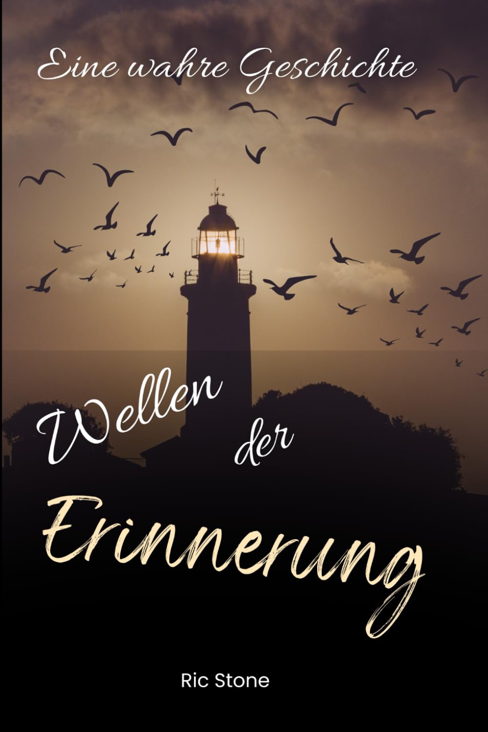 Wellen der Erinnerung Eine wahre Geschichte