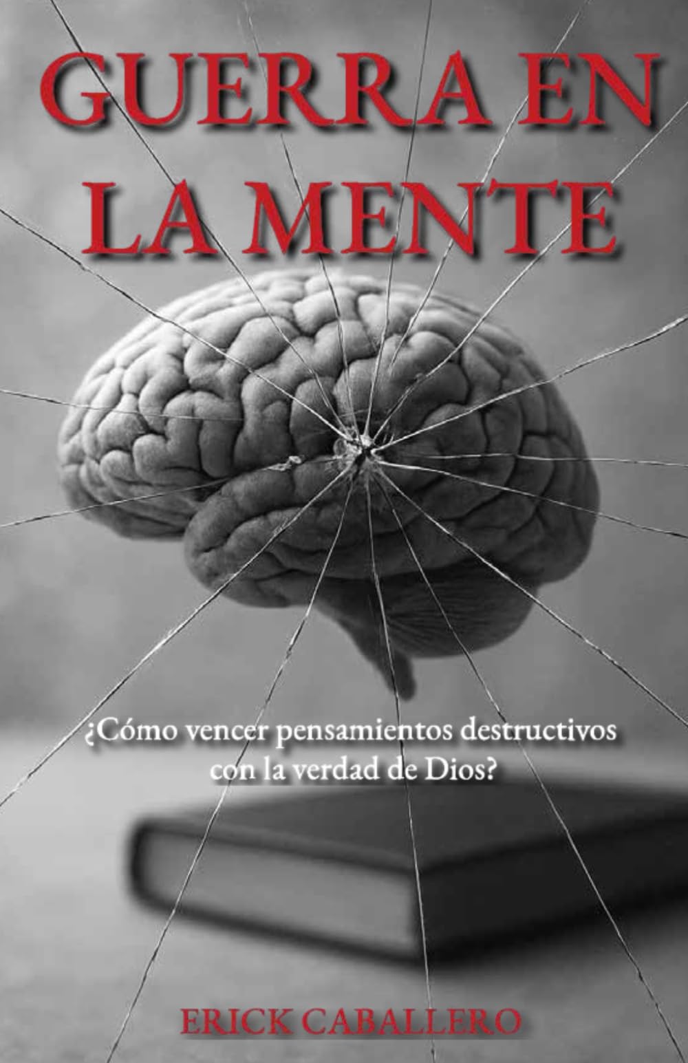 Guerra en la Mente: ¿Cómo vencer pensamientos destructivos con la verdad de Dios?