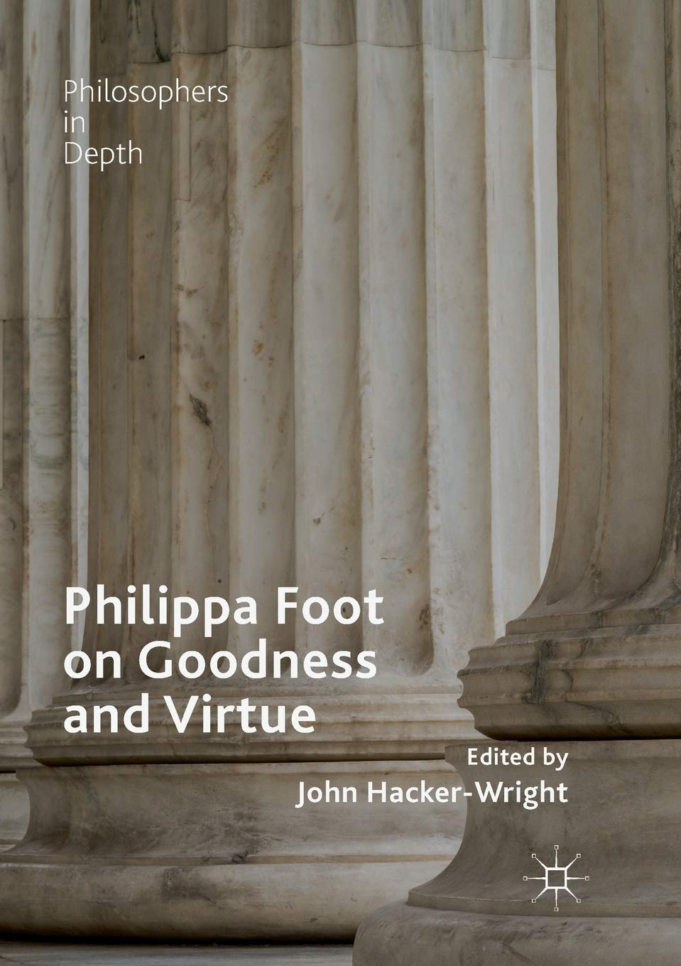 Philippa Foot on Goodness and Virtue - 9783030082086