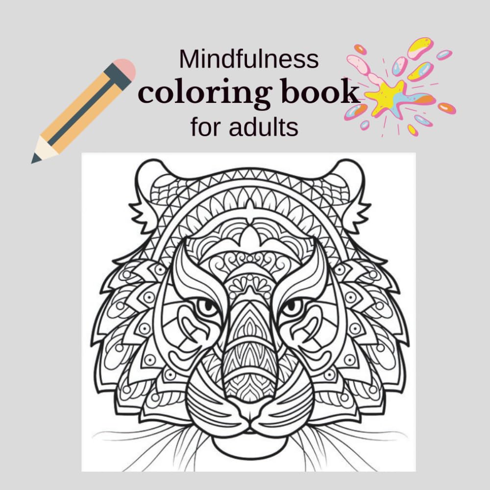 Mindfulness coloring book for adults: Coloring for Calm Minds