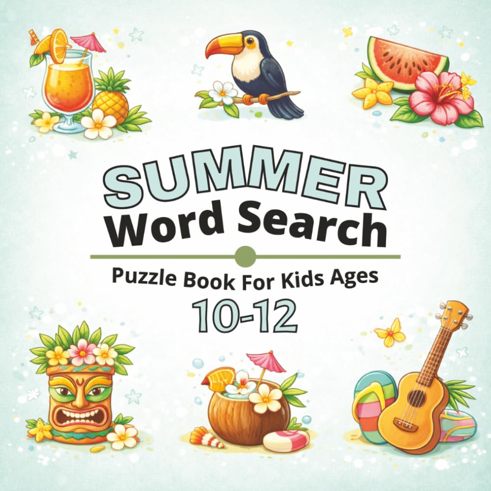 Summer Word Search Puzzle Book for Kids Ages 10–12: Challenging Summer-Themed Word Search Puzzles for Preteens