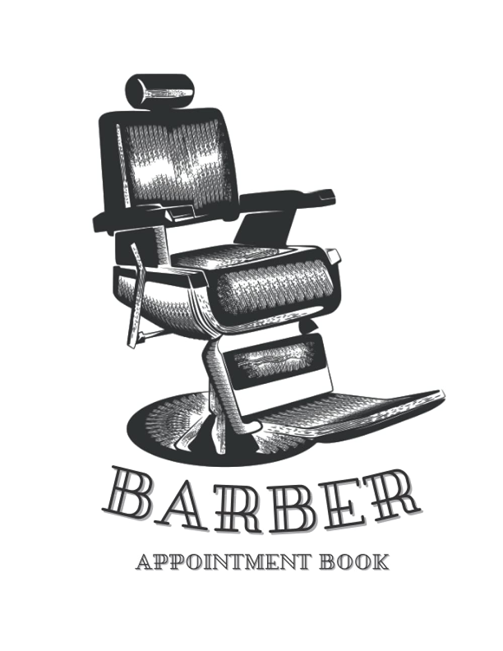 Barber Appointment Book: Barber Shop Appointment Book, Barber Appointment Book, Client Record Book, Barber Shop Customers Appointment Book, Appointent ... Journal, BArber, Barber Shop Customers Data