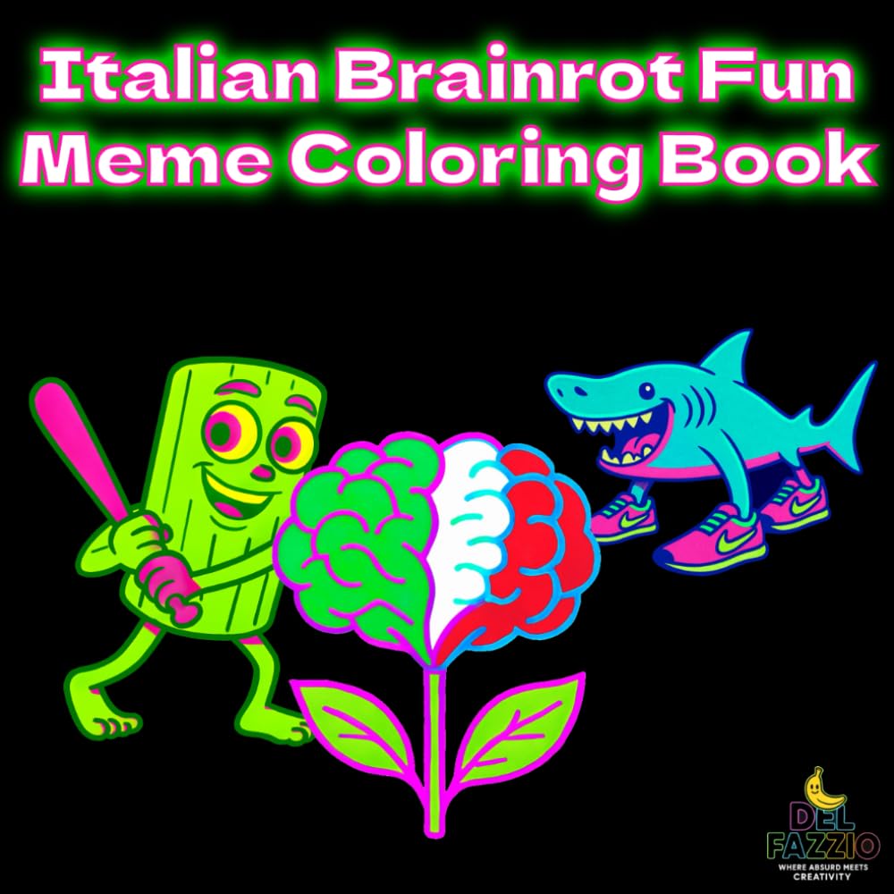 Italian Brainrot Fun Meme Coloring Book for Kids, Teens and Adults Relax and Laugh with Crazy Trend-Inspired characters: From Viral TikTok Trends to ... Pages for Kids, Teens and Adults