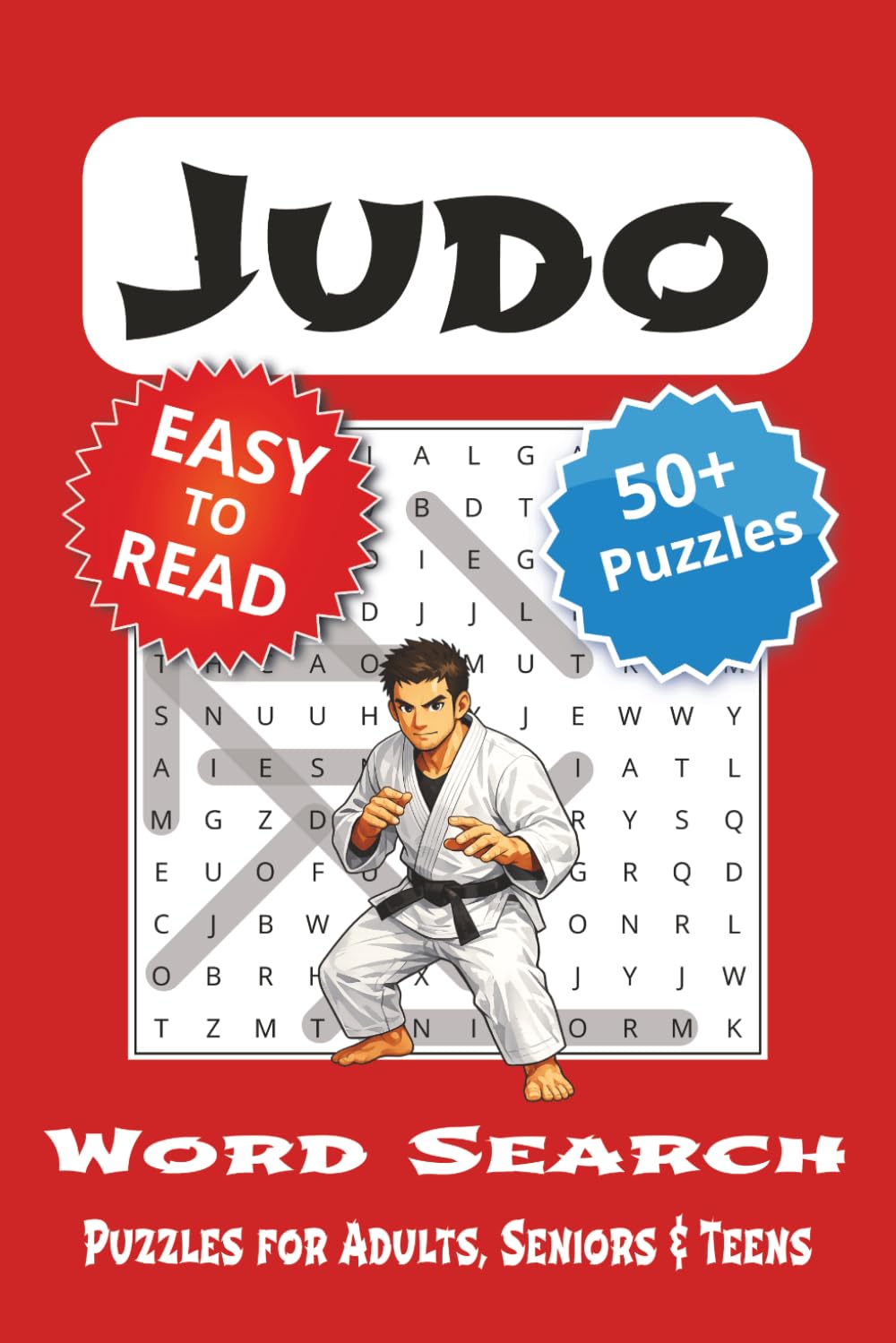 Judo Word Search Puzzle Book: Word Searches with Easy to Read Print about Judo | 6x9 inches, 110 pages | 50+ Puzzles