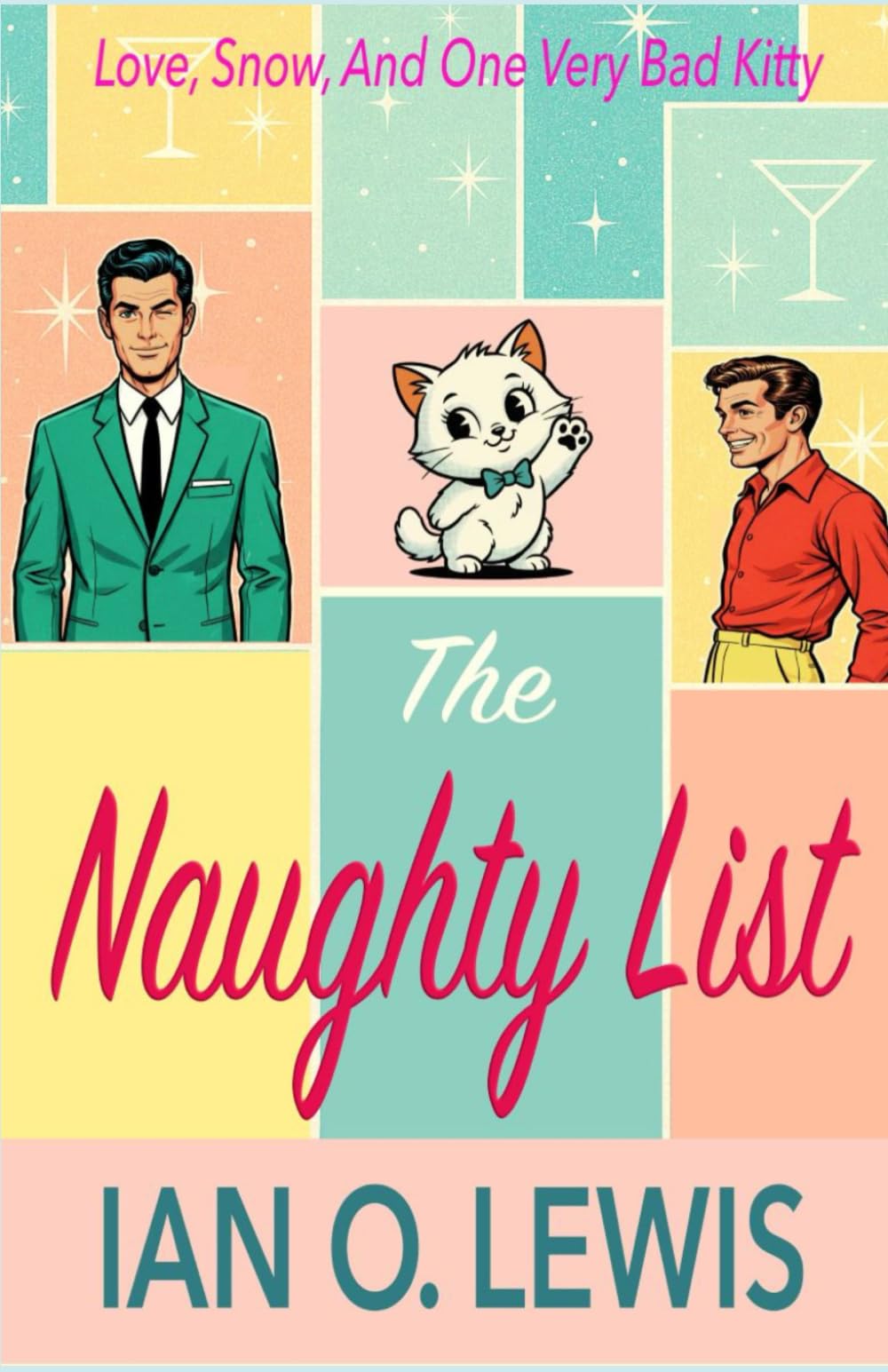 The Naughty List: A Laugh-Out-Loud Gay Holiday Romance (The Naughty Series)