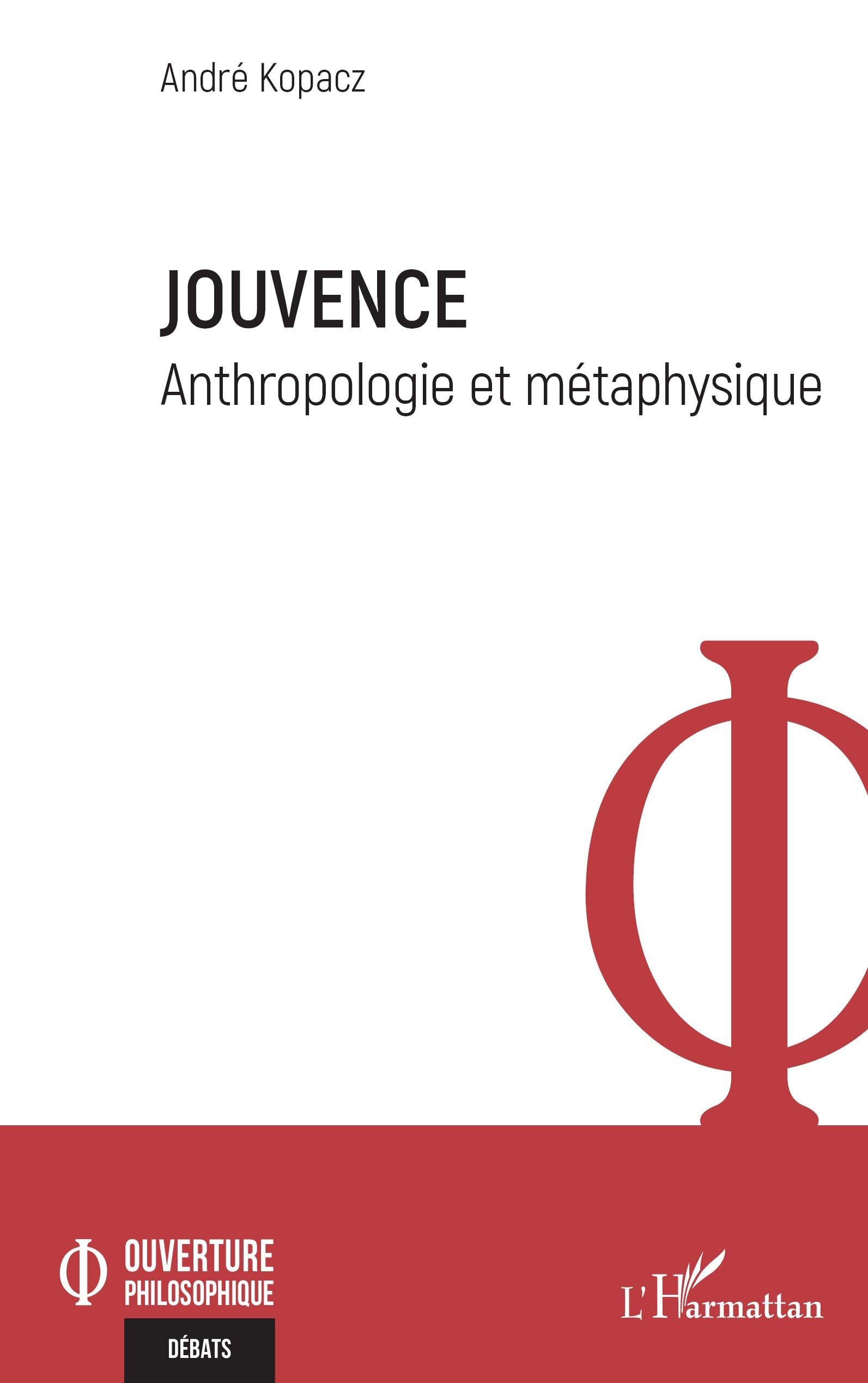 Jouvence: Anthropologie et métaphysique (Ouverture Philosophique)