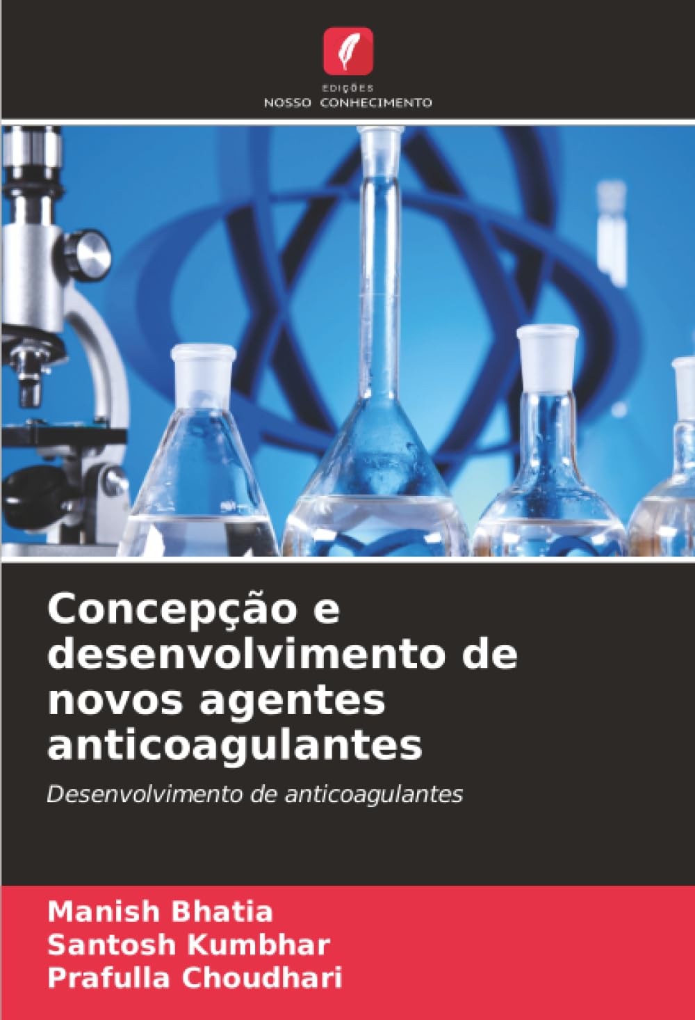 Concepção e desenvolvimento de novos agentes anticoagulantes: Desenvolvimento de anticoagulantes