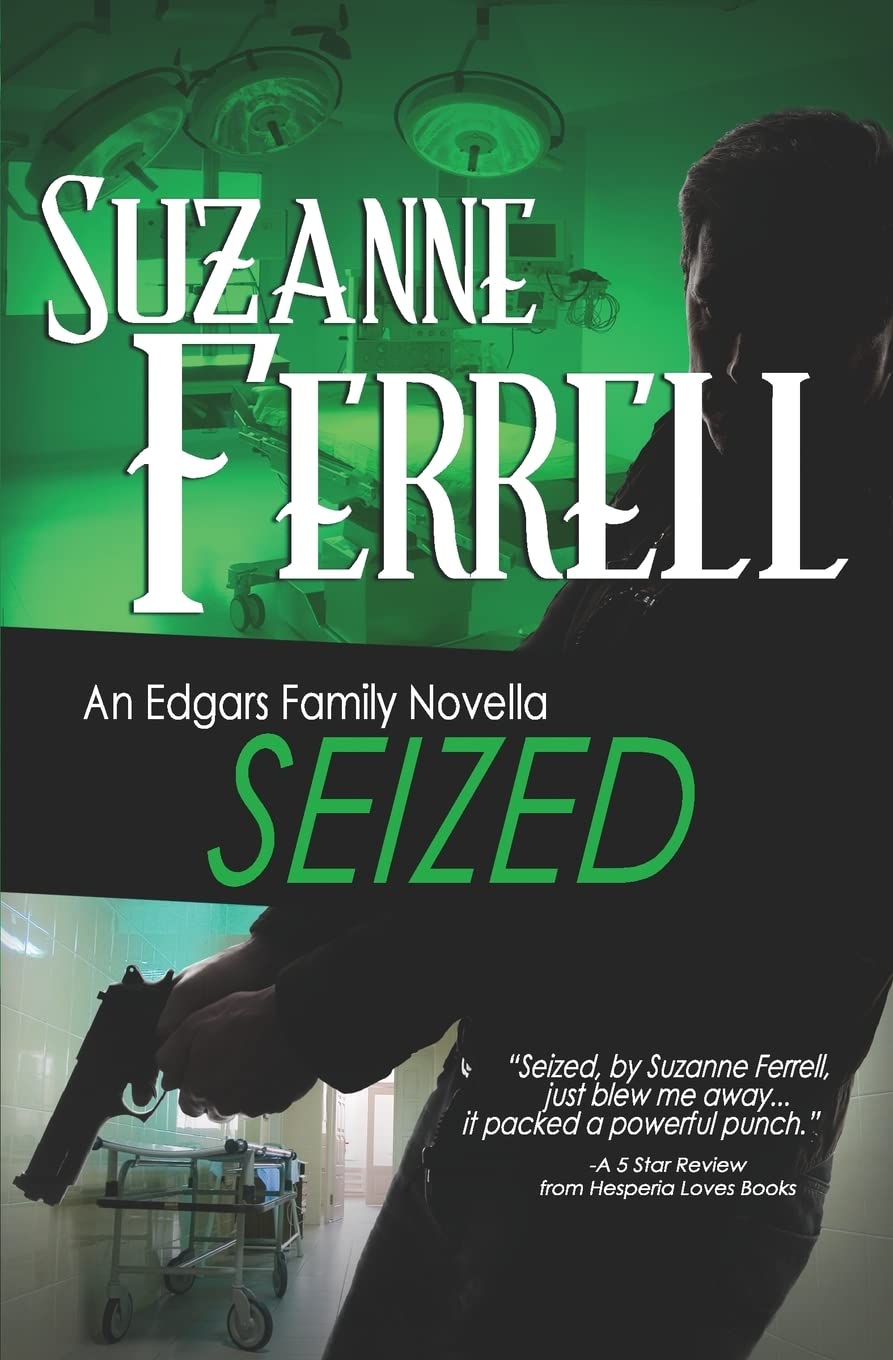 SEIZED, A Romantic Suspense Novella: 3 (Edgars Family Novels)