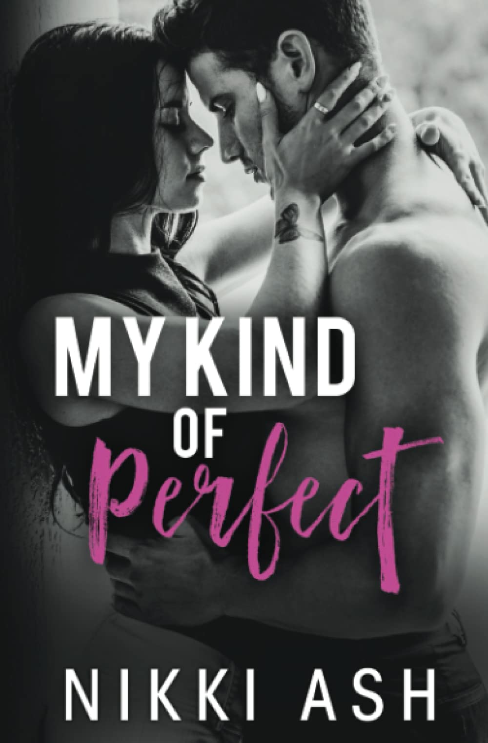 My Kind of Perfect: a roommates-to-lovers, single dad romance: 3 (Finding Love)