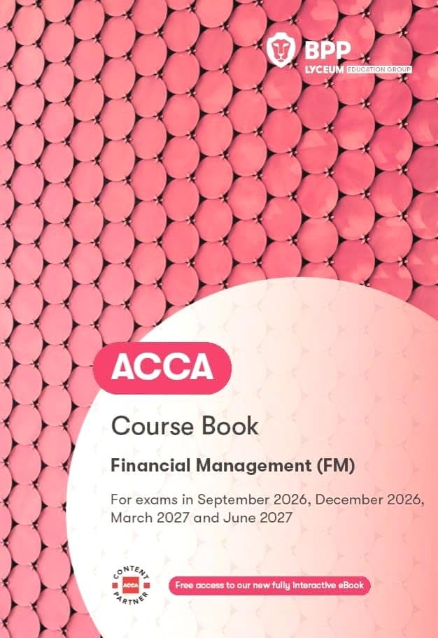 ACCA Financial Management: Course Book