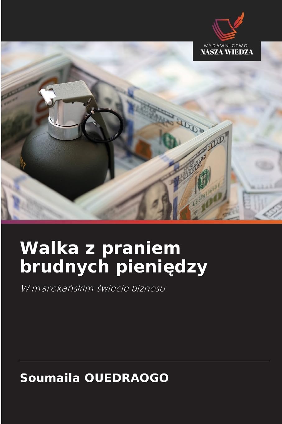 Walka z praniem brudnych pieniędzy: W maroka¿skim ¿wiecie biznesu