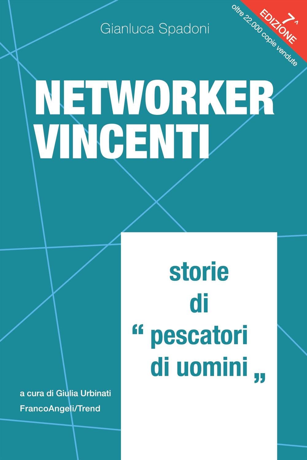 Networker Vincenti. Storie Di «Pescatori Di Uomini» - 4