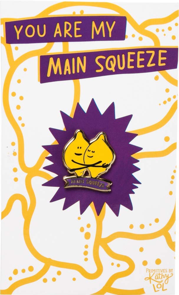 Enamel Pin - You Are My Main Squeeze