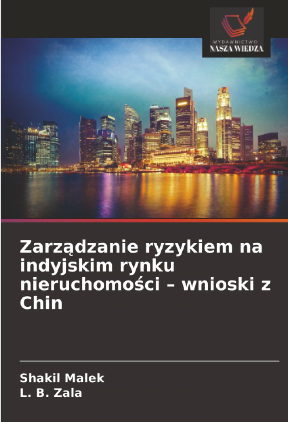 Zarządzanie ryzykiem na indyjskim rynku nieruchomości - wnioski z Chin