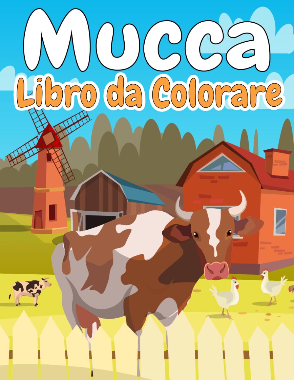 Mucca libro da colorare: 30 simpatiche immagini di mucche da colorare per bambini dai 4 anni in su
