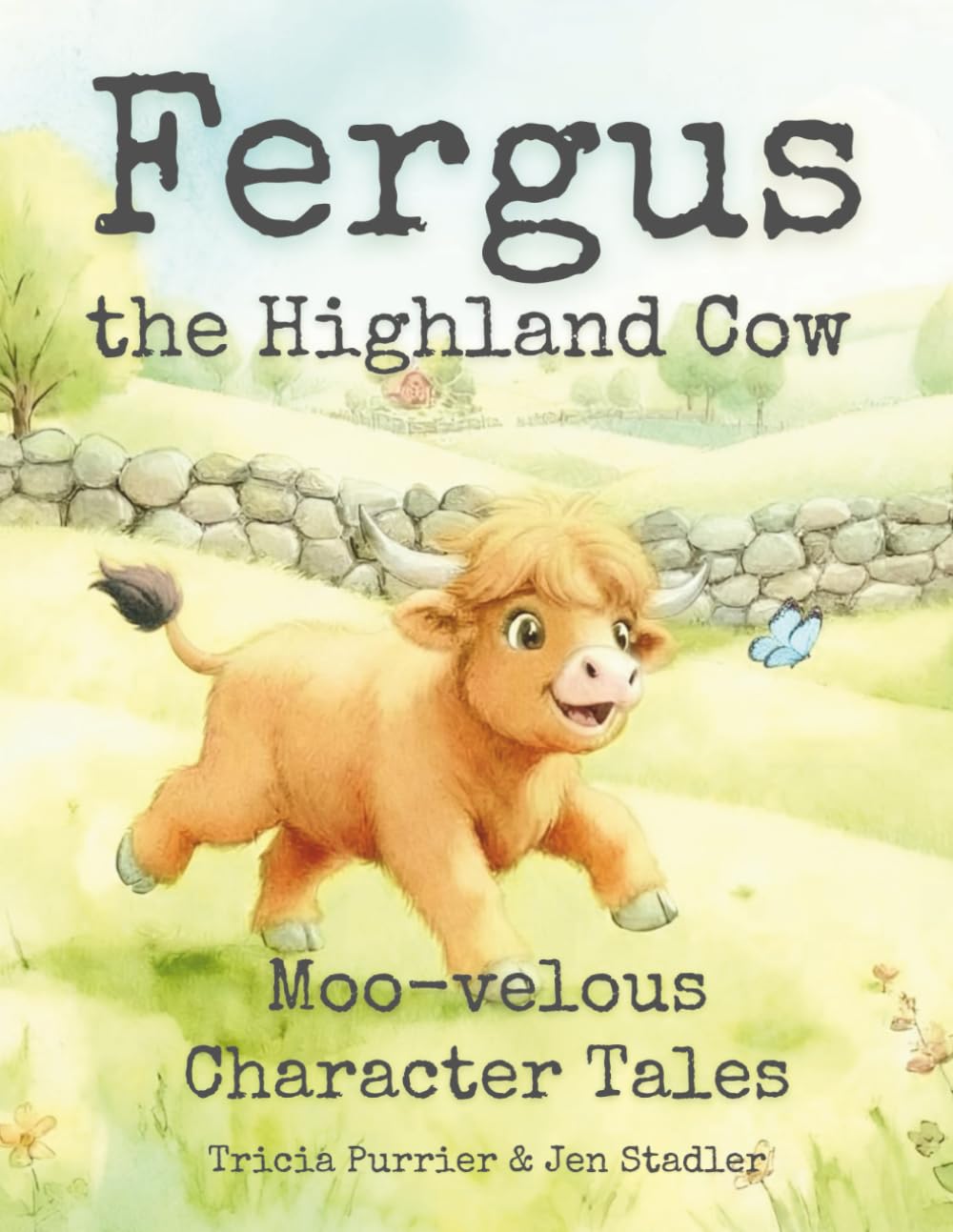 Fergus the Highland Cow: Moo-velous Character Tales: Heartwarming Farm Stories that Teach Kindness, Honesty, Courage, and Friendship for Kids Ages 4-10