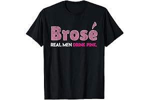 Brose Real Men Drink Pink Wine Drinking Rose Wine Lovers T-Shirt