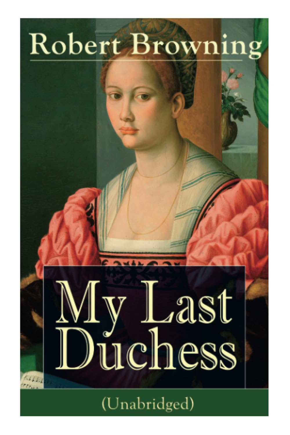 My Last Duchess (Unabridged): Dramatic Lyrics from one of the most important Victorian poets and playwrights, regarded as a sage and philosopher-poet, ... Pied Piper of Hamelin, The Book and the Ring