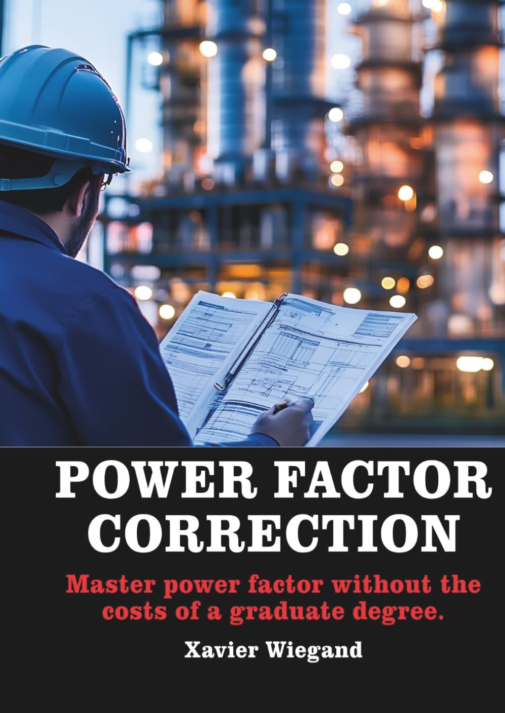 Power factor Correction: Master power factor without the costs of a graduate degree.
