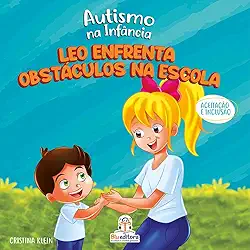 Autismo na Infância: leo Enfrenta Obstáculos na Escola