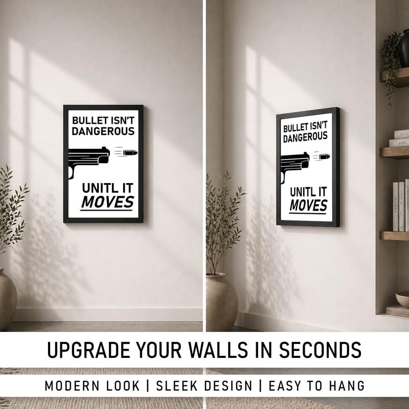 Image of CodersParadise inchBullet Isn't Dangerous Until It Moves Framed Wall Poster (12x18 Inch)|Motivational Action Quote Wall Art|Black & White Home & Office Decor for Bedroom, Living Room|Ready-to-Hang Frame