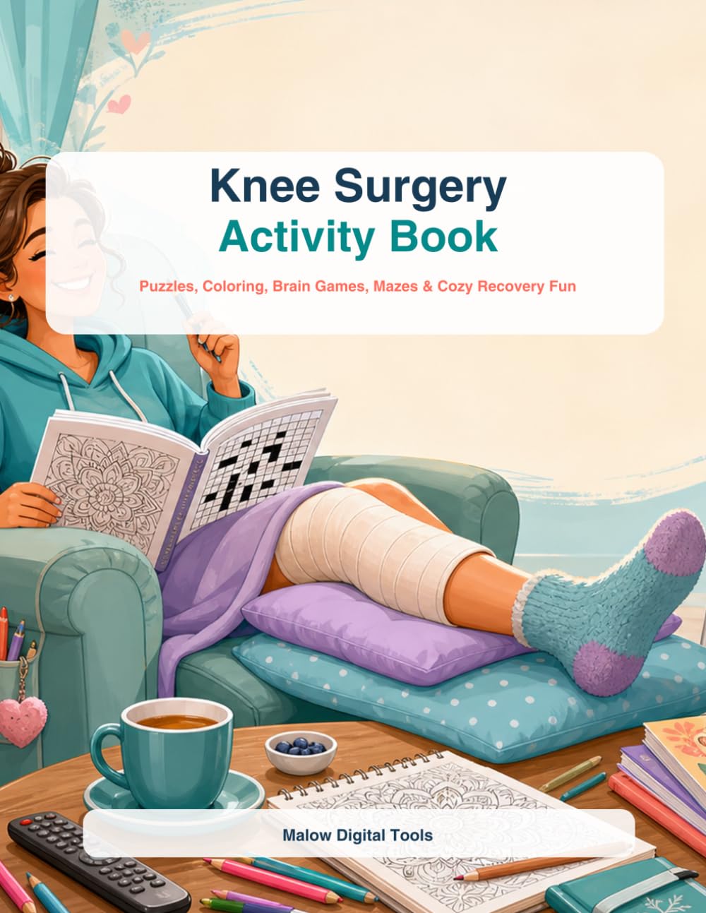 Knee Surgery Activity Book: Fun Puzzles, Coloring Pages, Brain Games, Mazes & Cozy Recovery Fun