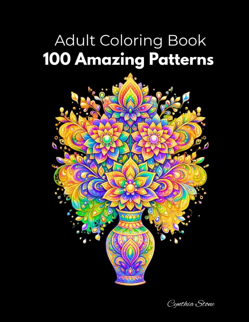 Adult Coloring Book: 100 Amazing Patterns