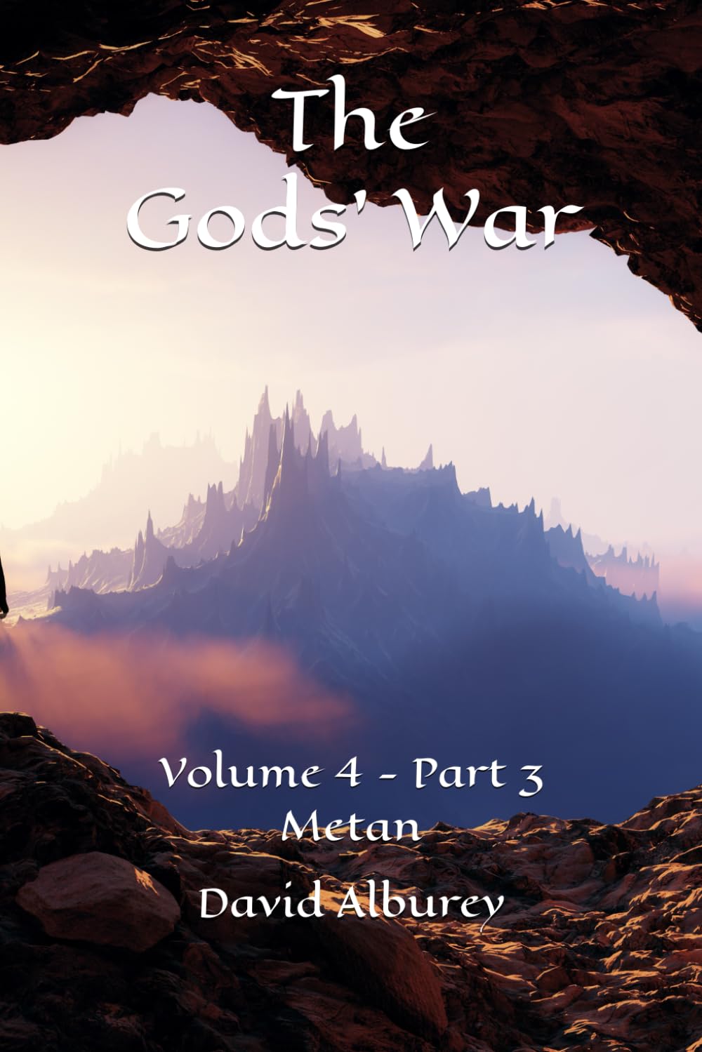 The Gods' War: Volume 4 - Part 3 Metan (Zailon, God and King)