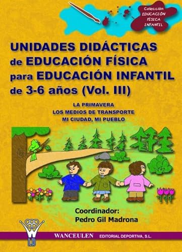 Unidades Didácticas De Educación Física Infantil 3-6 Años Iii