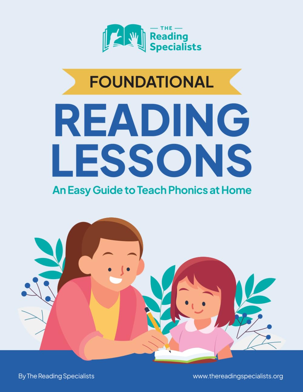 Foundational Reading Lessons: An Easy Guide to Teach Phonics at Home