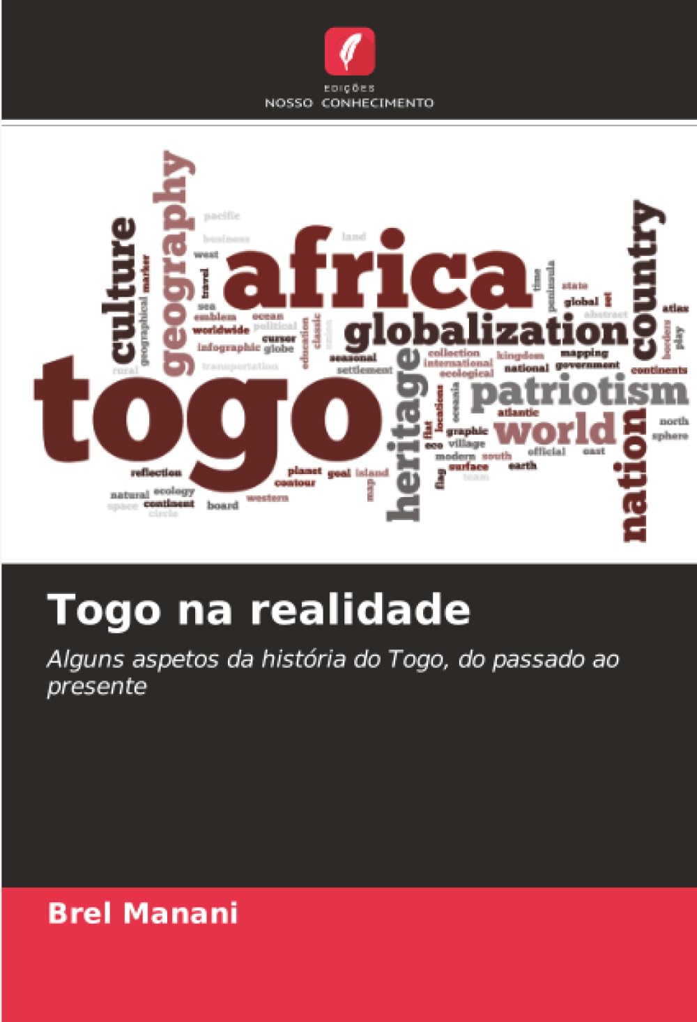 Togo na realidade: Alguns aspetos da história do Togo, do passado ao presente