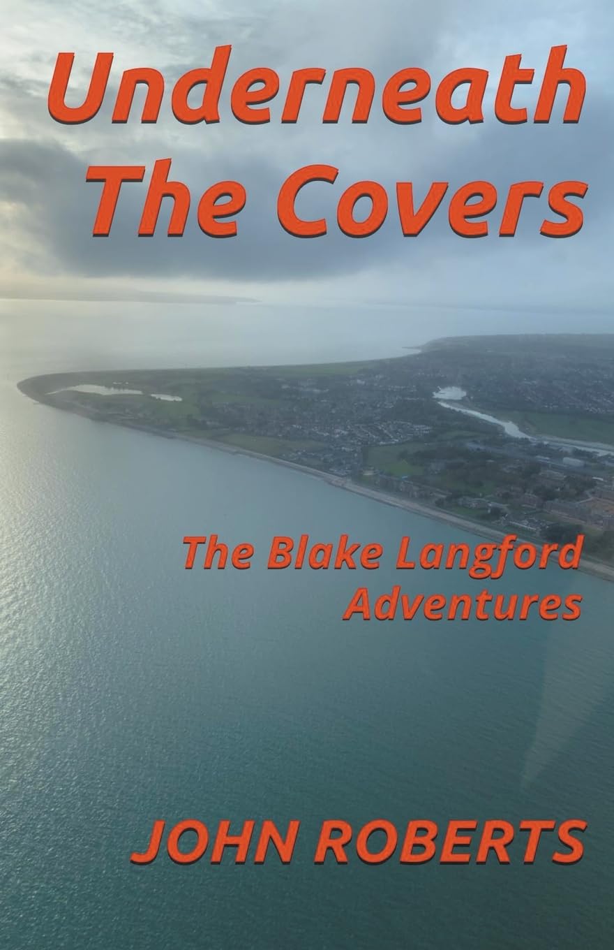 Underneath The Covers (2) (The Blake Langford Adventures)
