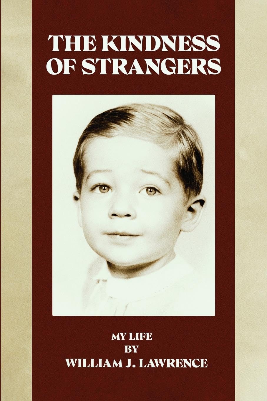 The Kindness of Strangers: My Life