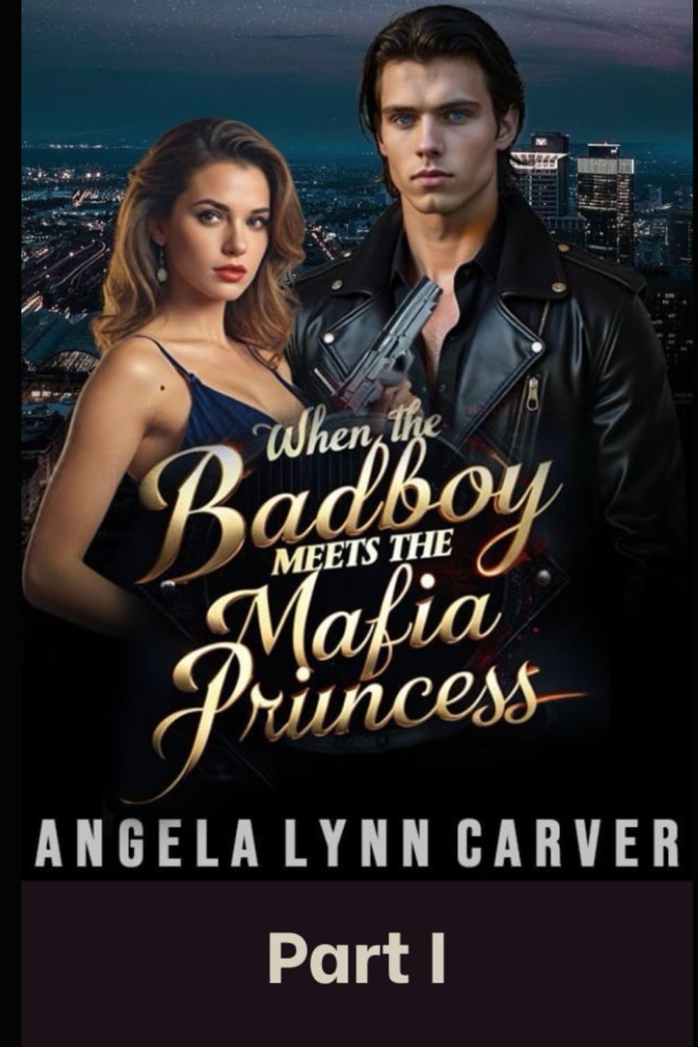 When Badboy Meets the Mafia Princess: Part 1 (Sins of the Syndicate: A Mafia Romance Series)