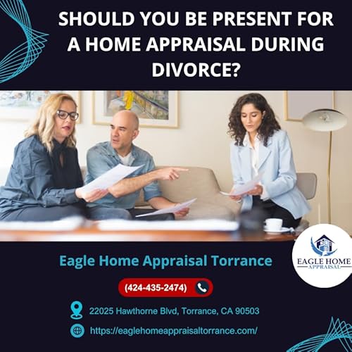 Should You Be Present For A Home Appraisal During Divorce?