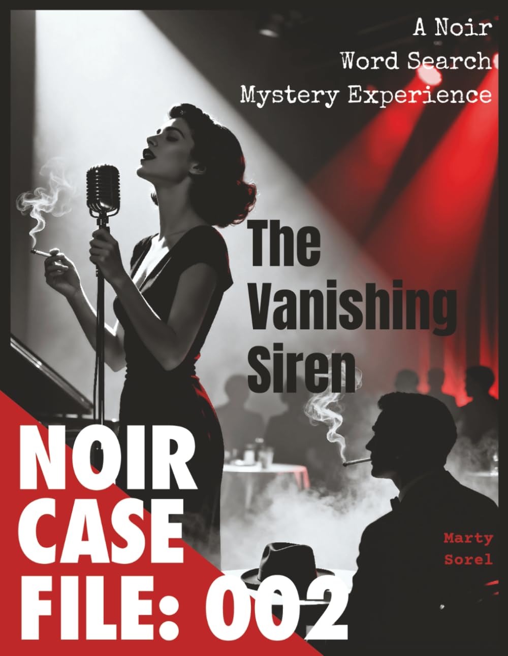 Noir Case File: 002: The Vanishing Siren (Noir Case Files)