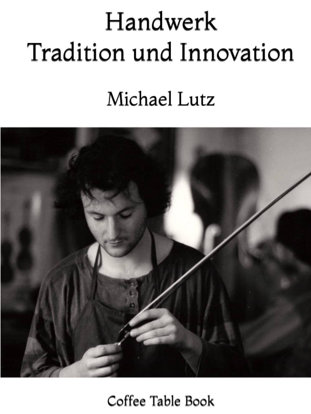 Livre cadeau Handwerk Tradition und Innovation l'idée idéale pour passionnés d'artisanat