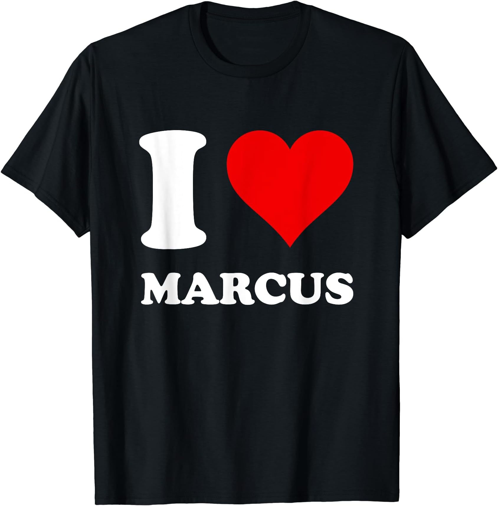 I Love Marcus T-Shirt