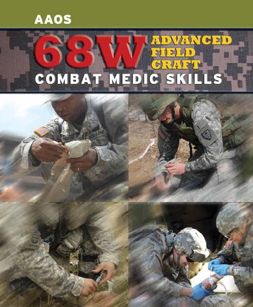 Cover of 68W Advanced Field Craft: Combat Medic Skills: .
