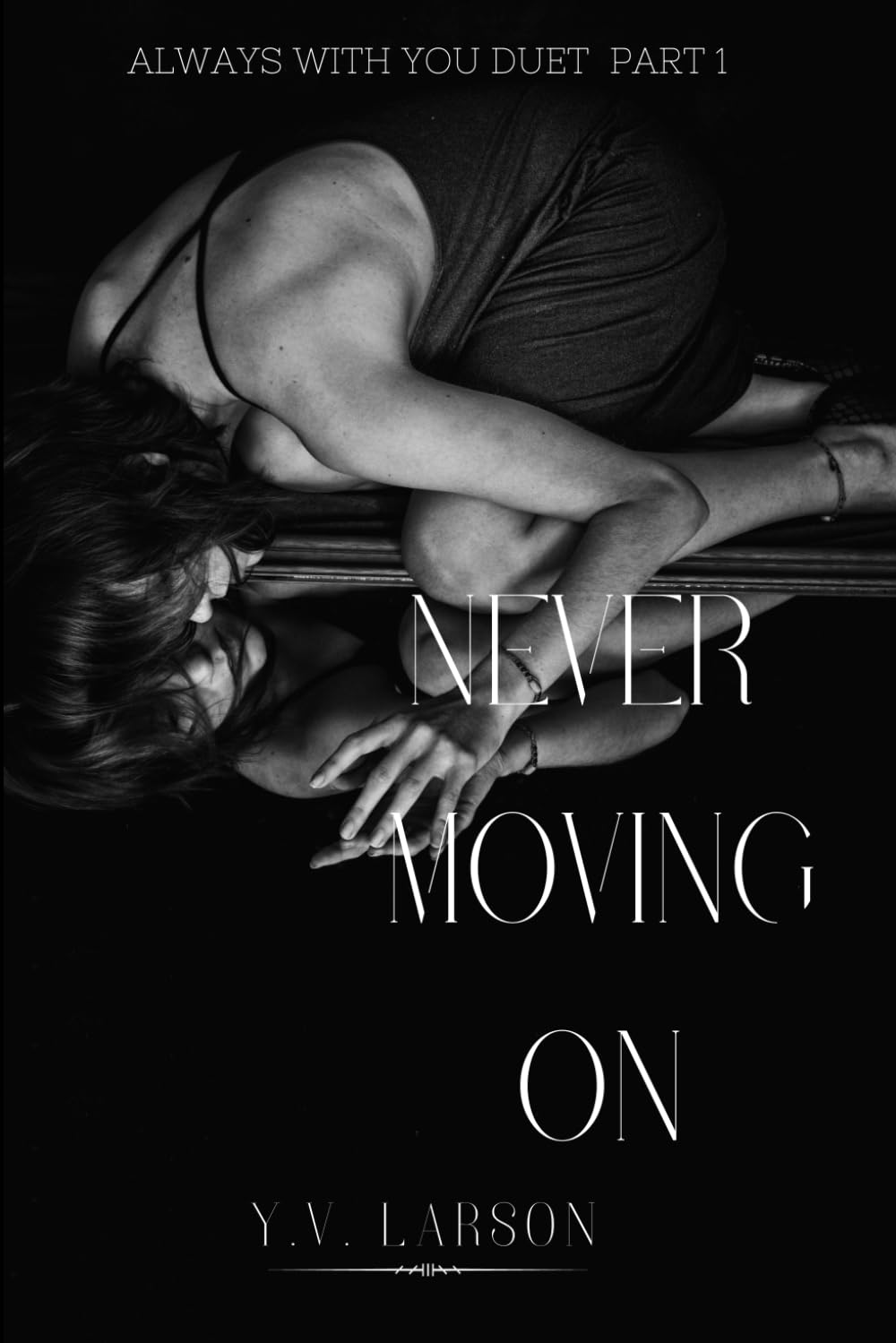 Never Moving On: 1 (Always With You Duet)
