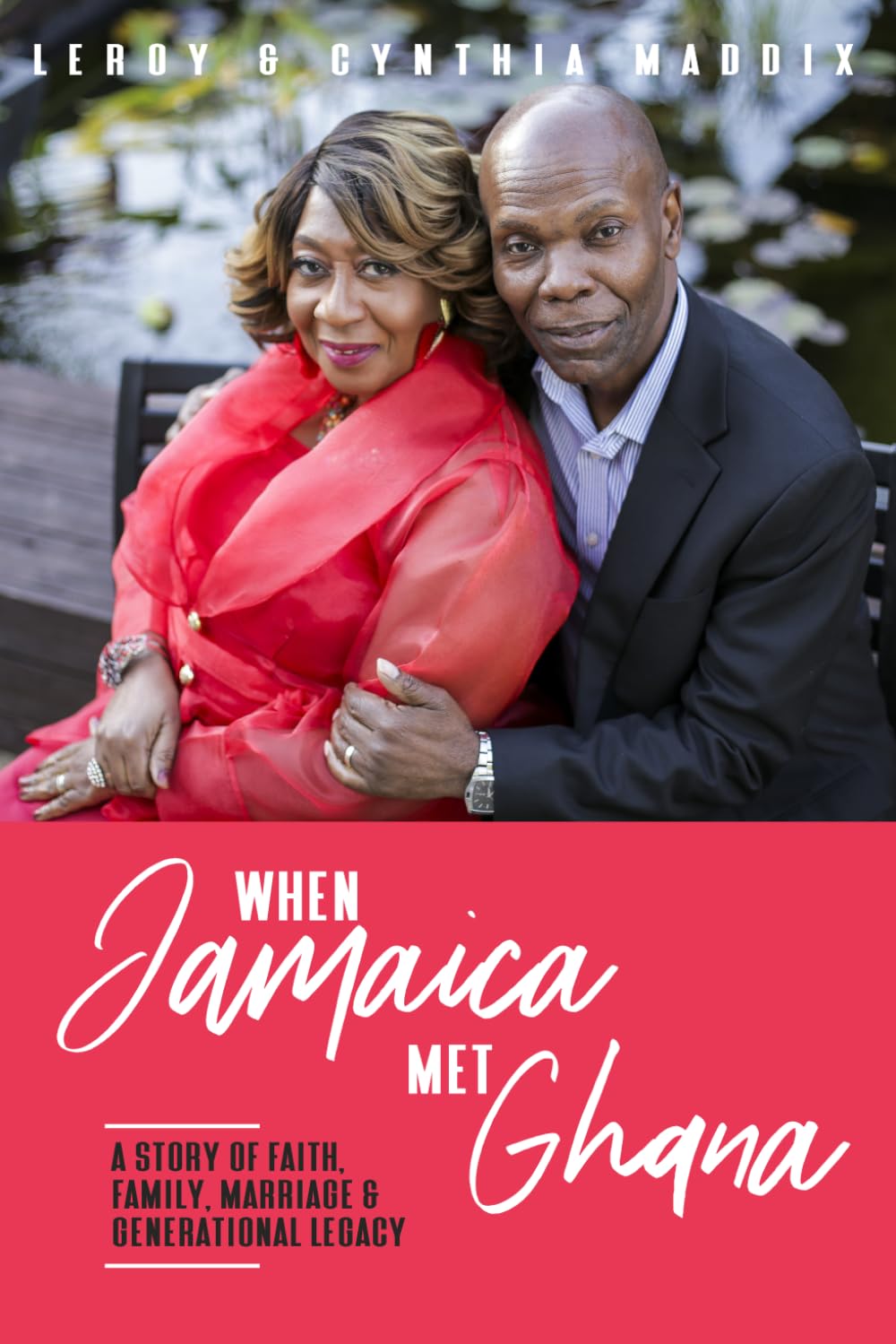 When Jamaica Met Ghana: A Story of Faith, Family, Marriage and Generational Legacy