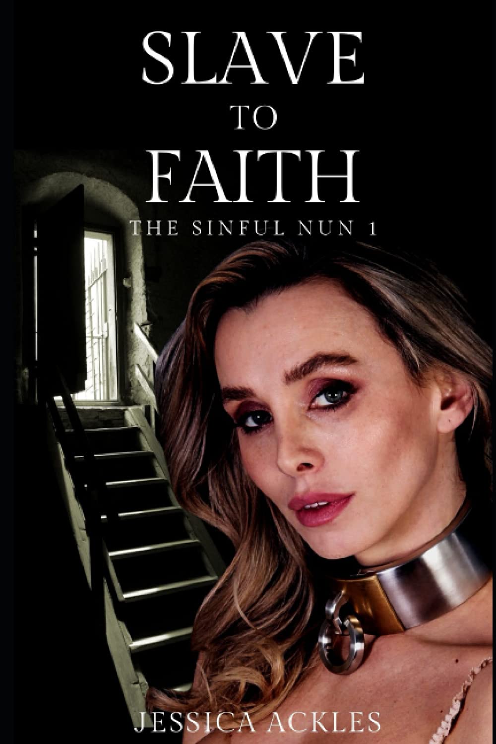 Slave to Faith - The Sinful Nun 1: An erotic BDSM harem romance: 12 (BDSM stories)