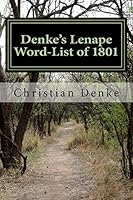 Denke's Lenape Word-List of 1801 0965219461 Book Cover
