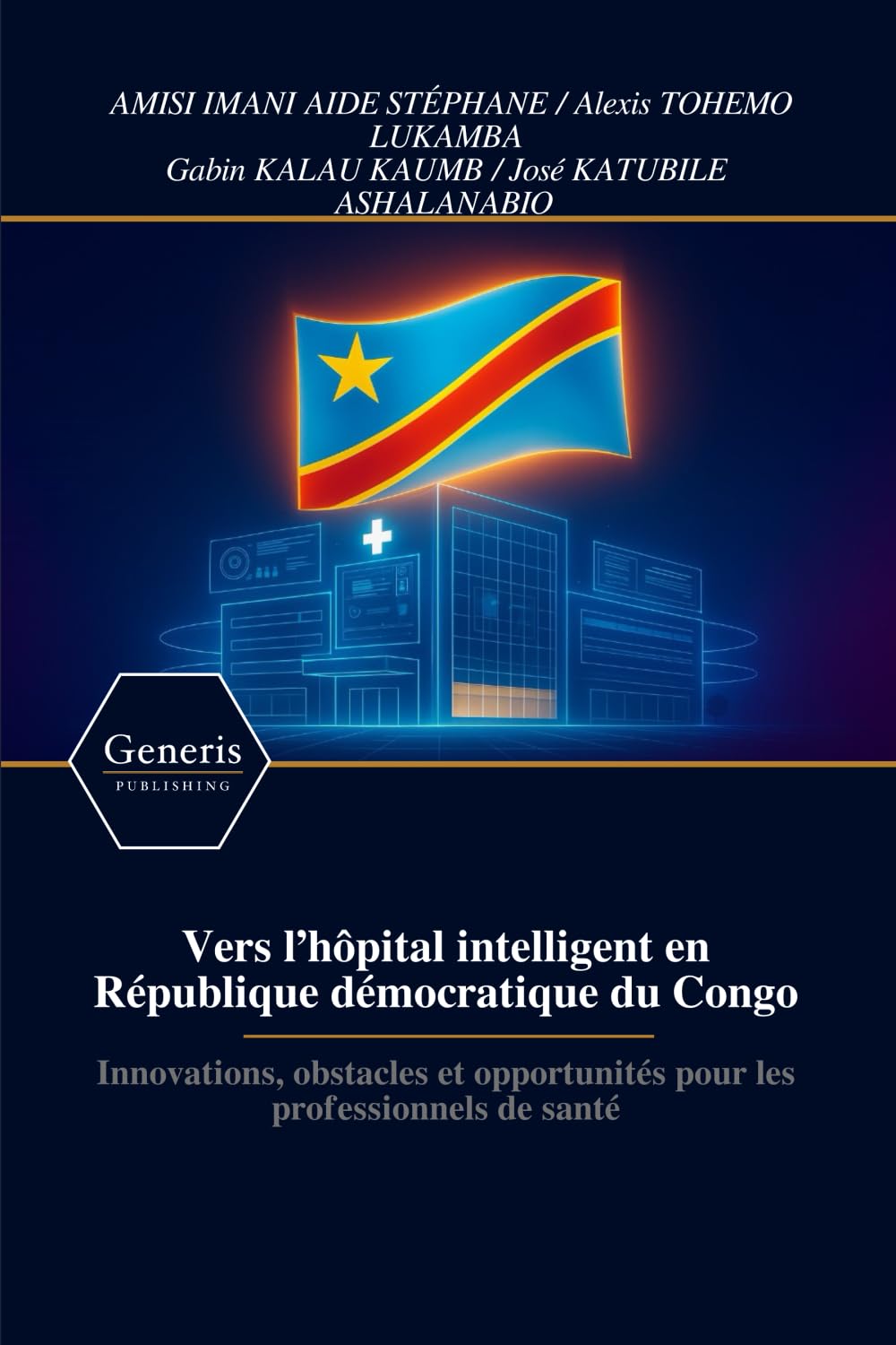 Vers l’hôpital intelligent en République démocratique du Congo: Innovations, obstacles et opportunités pour les professionnels de santé
